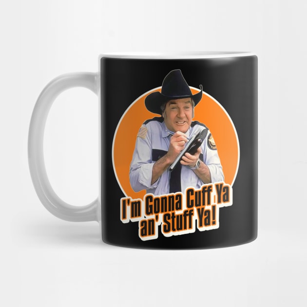 Rosco P. Coltrane Cuff Ya an' Stuff Ya by darklordpug